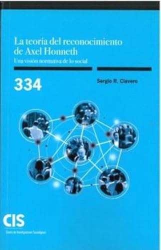 Portada de La teoría del reconocimiento de Axel Honneth. Una visión normativa de lo social