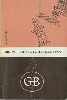 The Decline and Fall of the Roman Empire Chapters XV to XVI