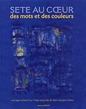  Sète au coeur: Des mots et des couleurs