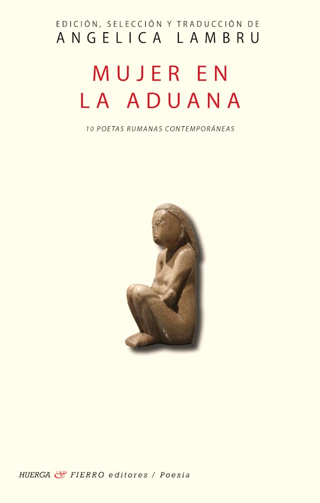 Mujer en la aduana Anthologie de 10 poétesses roumaines