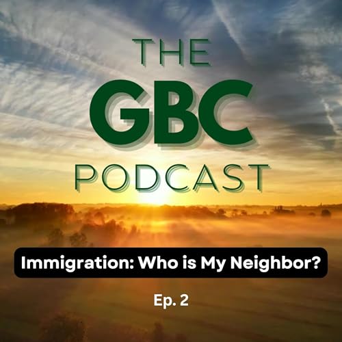 Immigration: Who is My Neighbor?