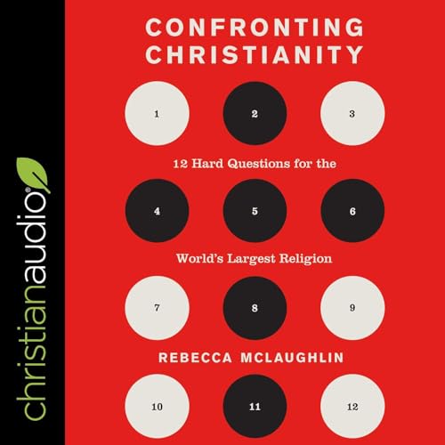 Confronting Christianity: 12 Hard Questions for... B08ZW3JPHF Book Cover