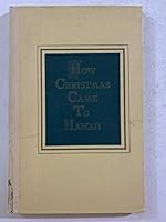 How Christmas came to Hawaii B0007ENQHS Book Cover