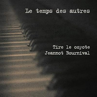 Le Temps Des Autres