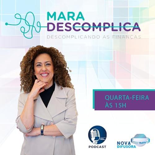 Mara Descomplica | Sara Matos e Daniela Delgado | Podcast 27/09/23