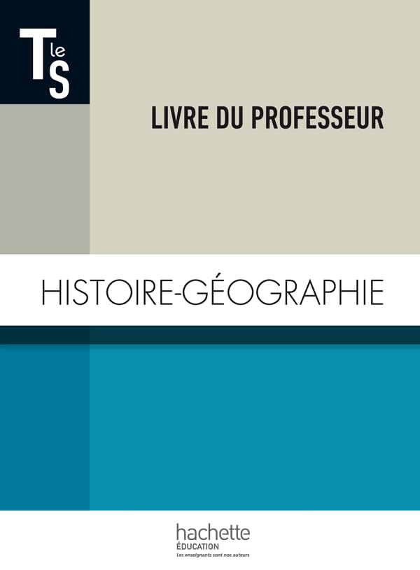 Histoire-Géographie Terminale S - Livre du professeur - Edition 2014