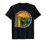 Into The Forest I Go Hiking Shirt Nature Lover Camping Gift T-Shirt