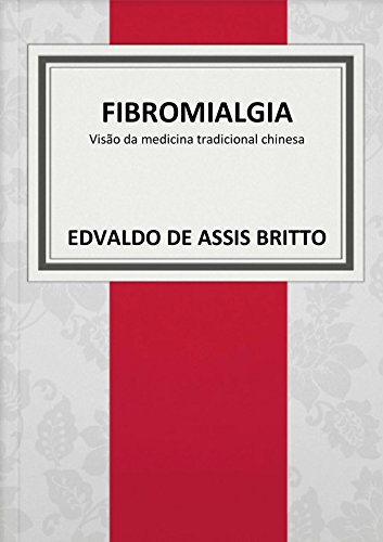 Fibromialgia: visão da medicina tradicional chinesa