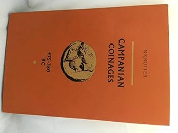 Hardcover Campanian Coinages, Four Eighty-Five to Three Eighty-Five B.C. Book