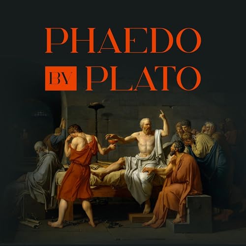 Phaedo (Annotated Edition) by Plato episode artwork