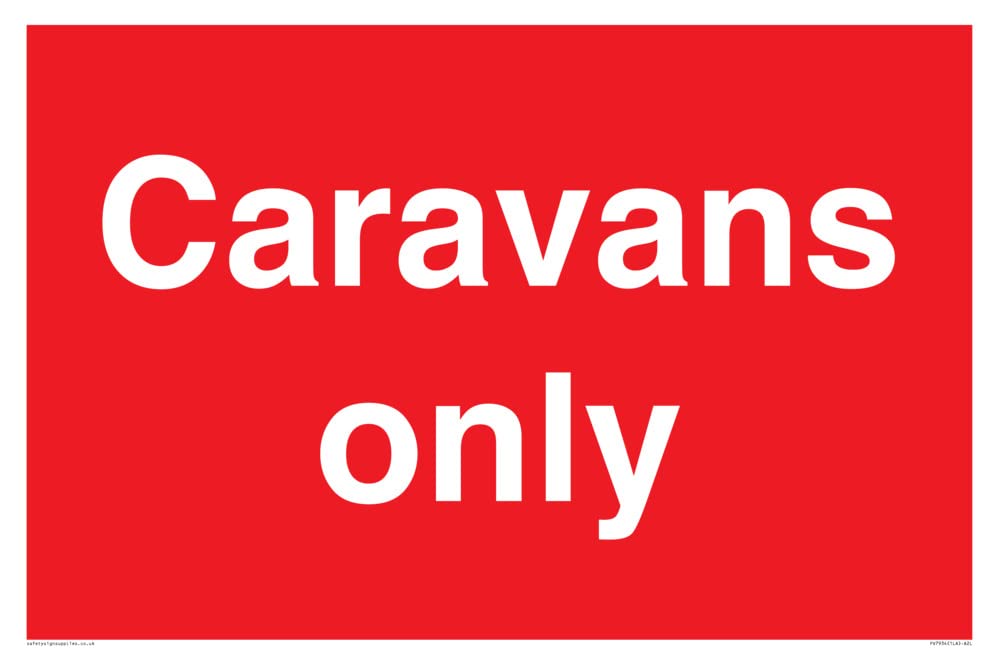Caravans only Sign - 600x400mm - A2L