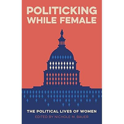 Politicking While Female