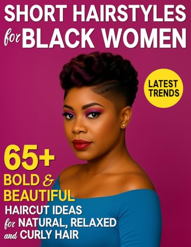 Short Hairstyles for Black Women: 65+ Bold & Beautiful Haircut Ideas...