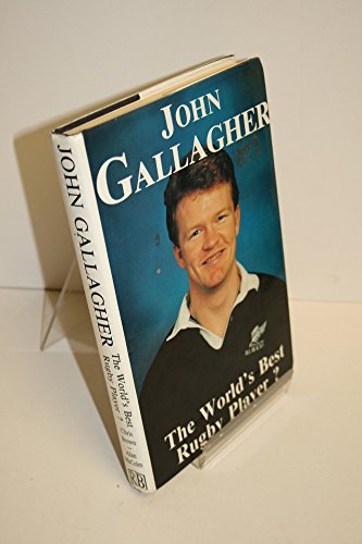 John Gallagher - the World's Best Rugby Player?