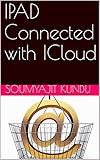  IPAD Connected with ICloud (English Edition)