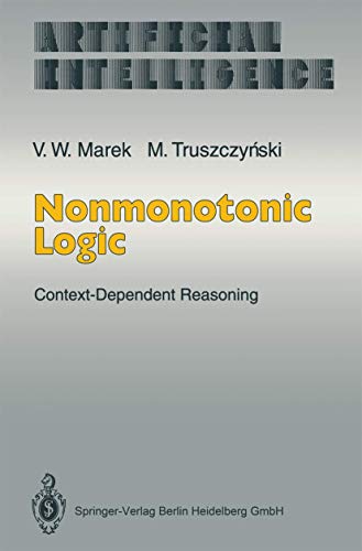 Nonmonotonic Logic: Context-Dependent Reasoning (Artificial Intelligence) view 2