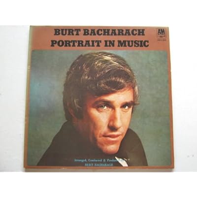Burt Bacharach Portrait In Music LP A&M AMLS2010 EX/EX 1971 gatefold sleeve, tracks: I'll Never Fall In Love Again, Reach Out For Me, The Look Of Love, South American Getaway, A House Is Not A Home, I Say A Little Prayer, This Guy's In Love With You, Raindrop