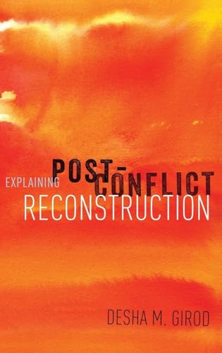 Explaining Post-Conflict Reconstruction view 2