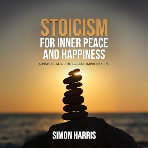 Stoicism for Inner Peace and Happiness by Simon Harris episode artwork