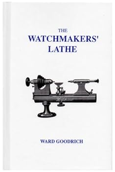 Hardcover The Watchmakers' Lathe Book