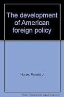 The development of American foreign policy 015379206X Book Cover