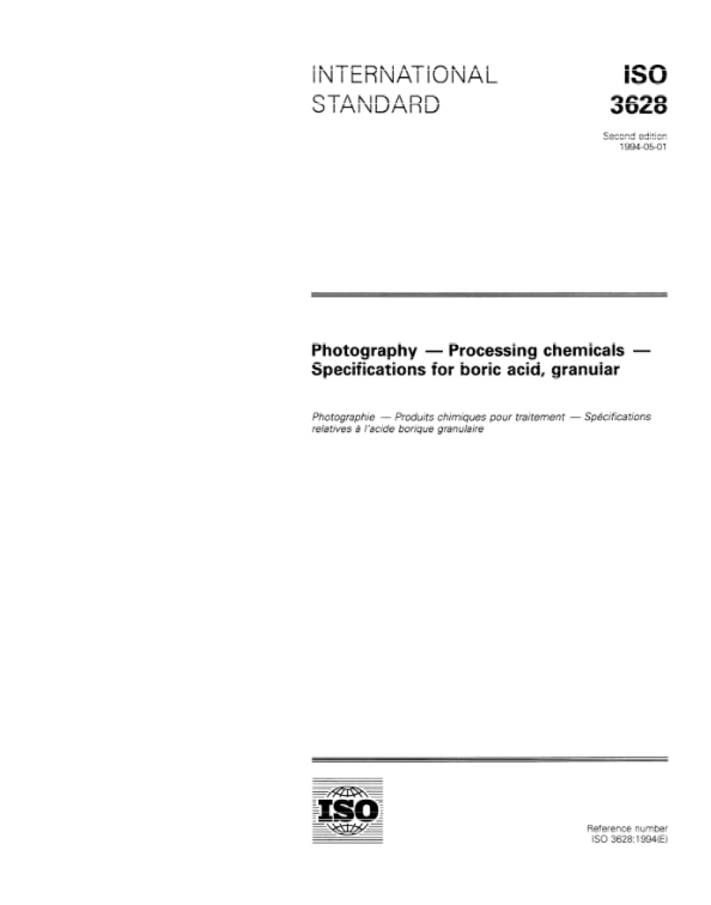 ISO 3628:1994, Photographie -- Produits chimiques de traitement -- Spécifications pour l'acide borique, granulés