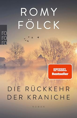 Die Rückkehr der Kraniche: Der erste Familienroman der Bestseller-Autorin