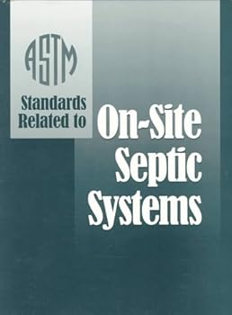 Astm Standards Related to On-Site Septic Systems 1997