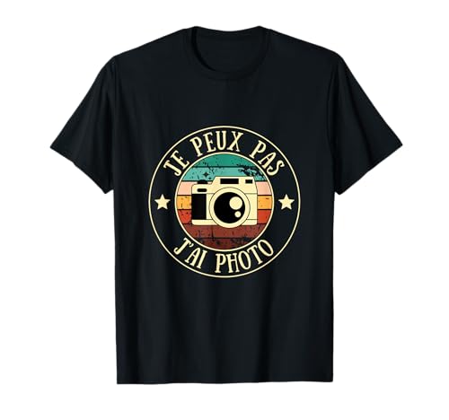 Je peux pas j’ai photo humour idée cadeau photographe homme T-Shirt