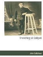 Trenching at Gallipoli 111081383X Book Cover