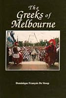 The Greeks of Melbourne 095866790X Book Cover
