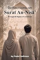 Reflections on Surat An-Nis’ Through 61 Nights of Lockdown 1458269159 Book Cover