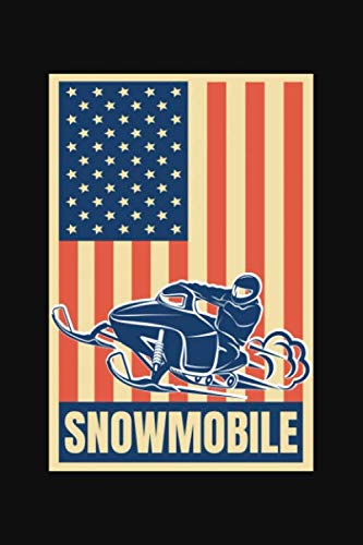  Snowmobile: A Lined Notebook or Journal With a Snowmobile, American Flag, Themed Cover