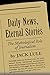 Daily News, Eternal Stories: The Mythological Role of Journalism (The Guilford Communication Series)