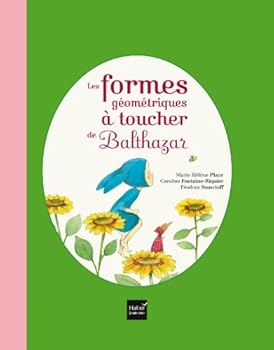 Les formes géométriques à toucher de Balthazar - [ Pédagogie Montessori ] - Book  of the Bébé Balthazar