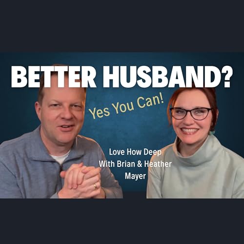 124: What Every Husband Gets Wrong About Marriage