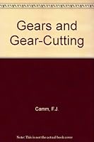 Gears and Gear-Cutting B003X5BV6Q Book Cover