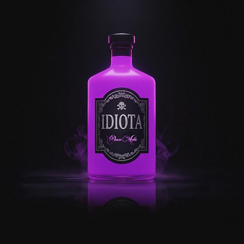 IDIOTA [Explicit]