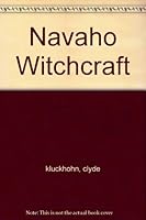 NAVAHO WITCHCRAFT B0034ZO4GO Book Cover