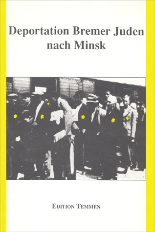 Preisvergleich Produktbild Deportation Bremer Juden nach Minsk