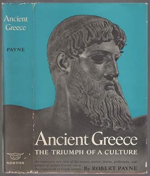 Hardcover Ancient Greece. The Triumph of a Culture Book