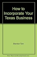 How to incorporate your Texas business 0872014231 Book Cover