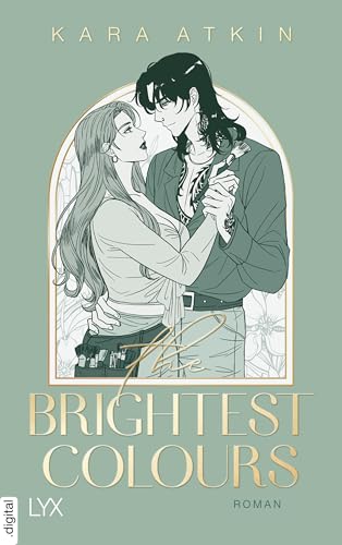 The Brightest Colours (Perfect-Fit-Reihe 2)