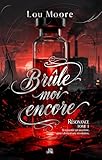 Résonance: Brûle-moi encore...