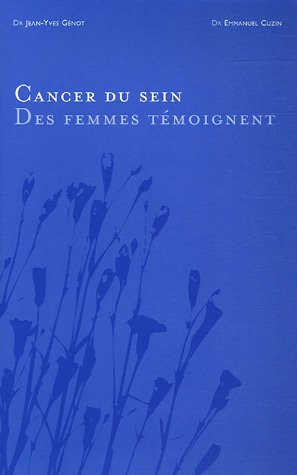 Télécharger Le cancer du sein : Des femmes témoignent Gratuit