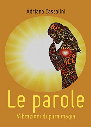 Le parole vibrazioni di pura magia