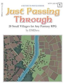 Paperback Just Passing Through: 20 Small Villages for Any Fantasy RPG (No Time to Prep) Book