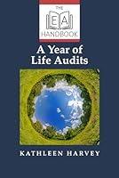 A Year of Life Audits: 12 Monthly Reflections to Reconnect, Rebalance and Realign your life 1763881237 Book Cover