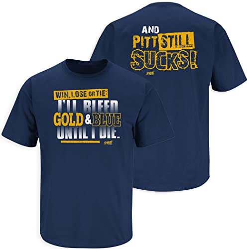 Smack Apparel West Virginia Football Fans. I'll Bleed Gold & Blue Until I Die. Navy T-Shirt (Sm-5X)