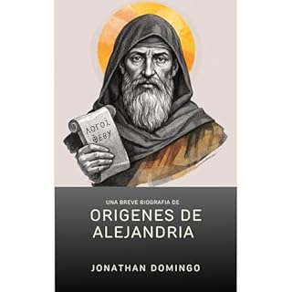 Una breve biograf&iacute;a de a vida de Or&iacute;genes de Alejandr&iacute;a Audiolibro Por Jonathan Domingo arte de portada